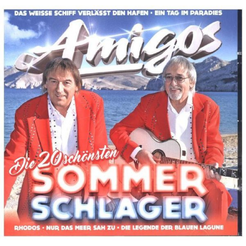 Die Amigos - Die 20 schönsten Sommerschlager