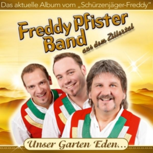 Freddy Pfister - Unser Garten Eden...