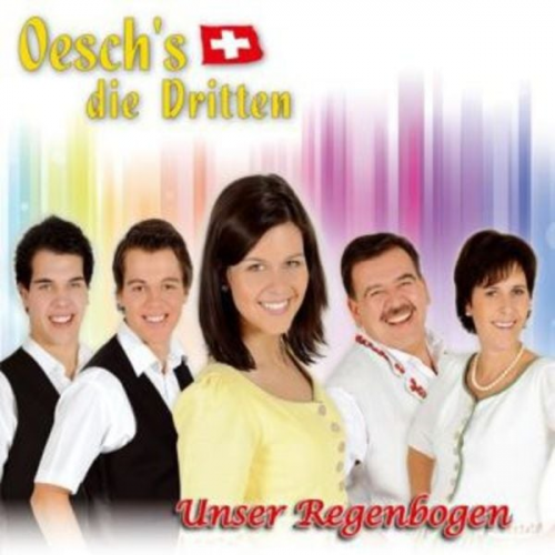 Oesch's die Dritten - Unser Regenbogen