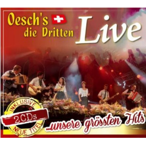 Oesch's die Dritten - Live.unsere größten Hits