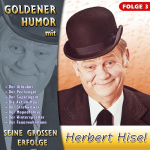 Herbert Hisel - Seine Grossen Erfolge,Folge 3