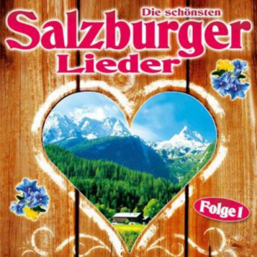 Various - Die schönsten Salzburger Lieder,Folge 1