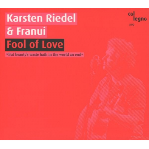 Karsten Riedel Franui - K. Riedel & Franui: Fool of Love, Burgtheater