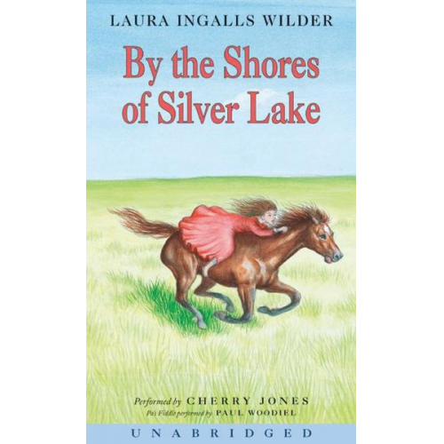 Laura Ingalls Wilder - By the Shores of Silver Lake CD