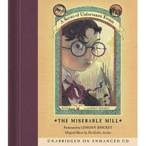 Lemony Snicket - The Miserable Mill