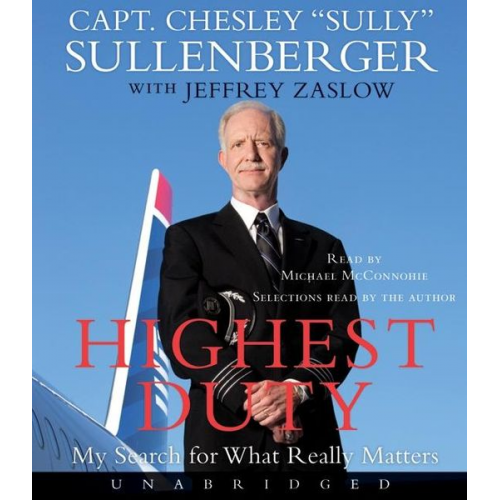 Chesley B. Sullenberger - Highest Duty