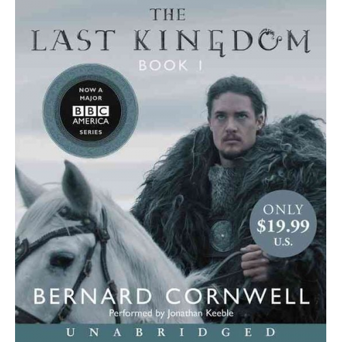 Bernard Cornwell - The Last Kingdom