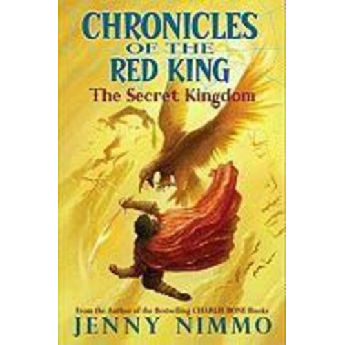 Jenny Nimmo - The Secret Kingdom (Chronicles of the Red King #1), 1: The Enchanted Moon Cloak