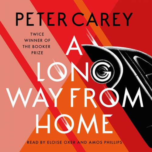 Peter Carey - A Long Way From Home