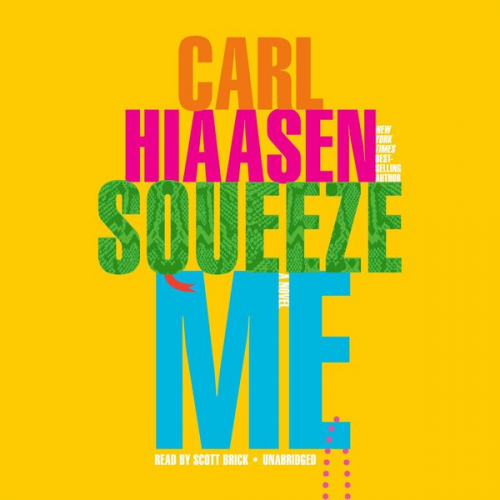 Carl Hiaasen - Squeeze Me