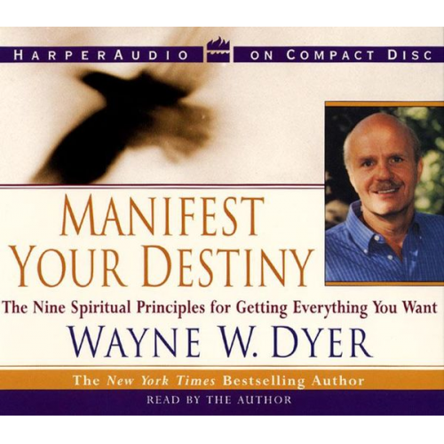 Wayne W. Dyer - Manifest Your Destiny CD