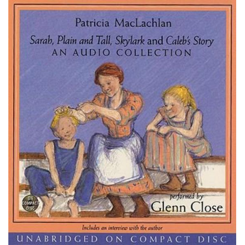 Patricia MacLachlan - Sarah, Plain and Tall CD Collection