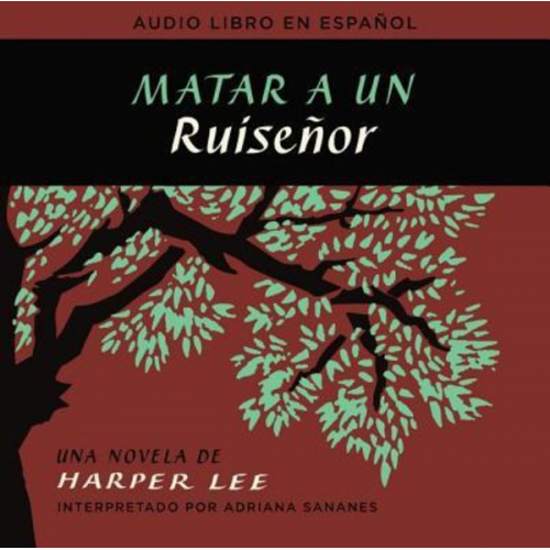 Harper Lee - Matar a Un Ruiseñor (to Kill a Mockingbird - Spanish Edition)