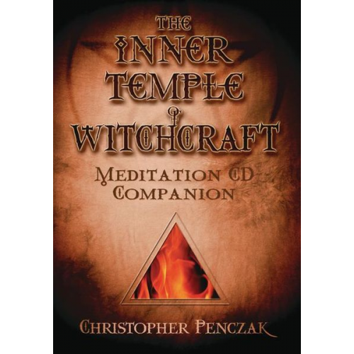 Christopher Penczak - The Inner Temple of Witchcraft Meditation CD Companion