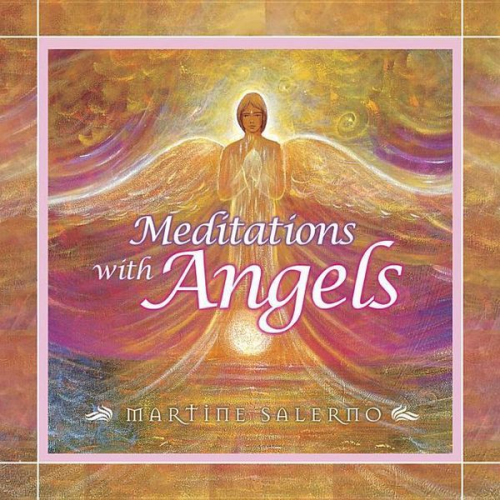 Martine Salerno - Meditations with Angels