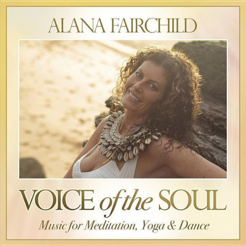 Alana Fairchild - Voice of the Soul