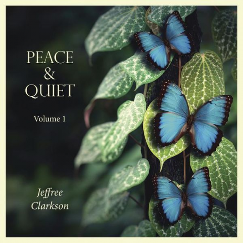 Jeffree Clarkson - Peace & Quiet