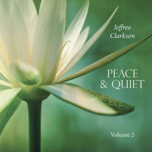 Jeffree Clarkson - Peace & Quiet