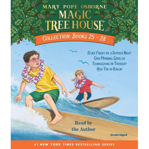 Mary Pope Osborne - Magic Tree House Collection: Books 25-28: #25 Stage Fright on a Summer Night; #26 Good Morning, Gorillas; #27 Thanksgiving on Thursday; #28 High Tide