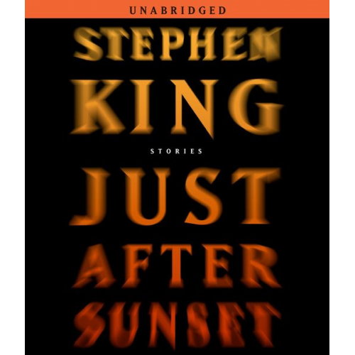 Stephen King - Just After Sunset: Stories