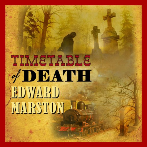 Edward Marston - Timetable of Death