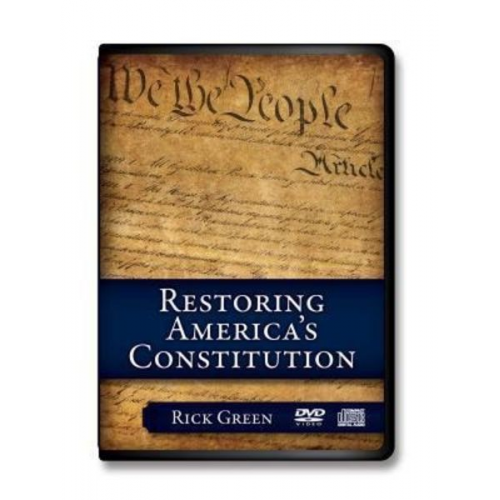 Rick Green - Restoring America's Constitution