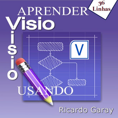 Ricardo Garay - Aprender Visio usando