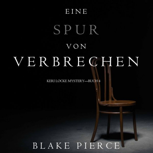 Blake Pierce - Eine Spur von Verbrechen (Keri Locke Mystery—Buch 4)