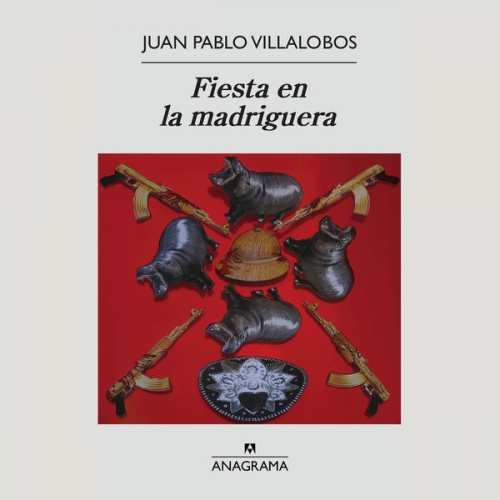 Juan Pablo Villalobos - Fiesta en la madriguera