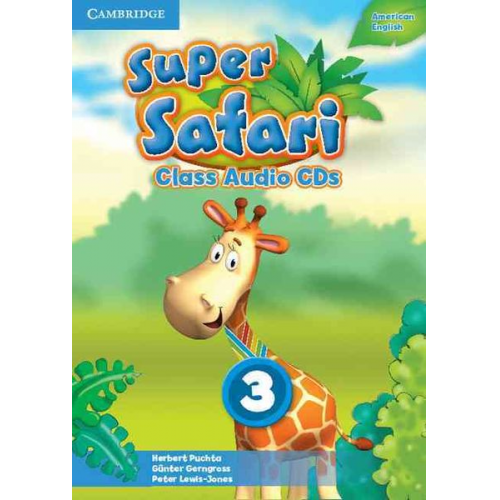 Herbert Puchta Günter Gerngross Peter Lewis-Jones - Super Safari American English Level 3 Class Audio CDs (2)