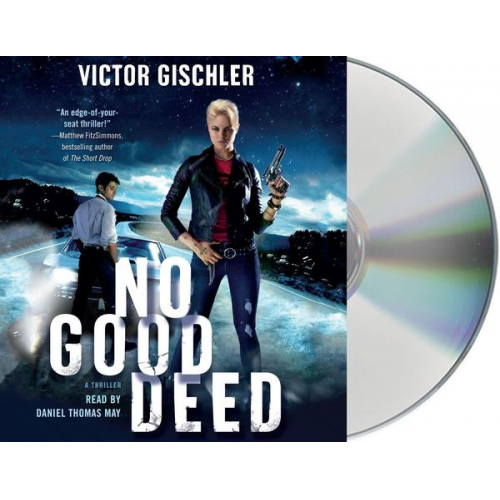 Victor Gischler - No Good Deed: A Thriller