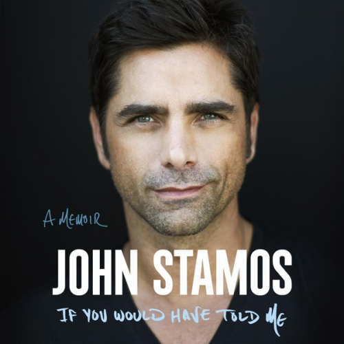 John Stamos - If You Would Have Told Me