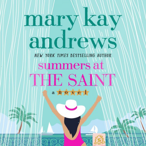 Mary Kay Andrews - Summers at the Saint