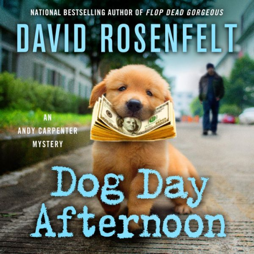 David Rosenfelt - Dog Day Afternoon