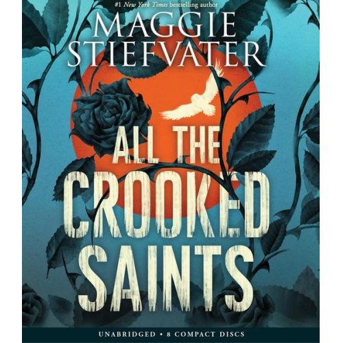 Maggie Stiefvater - All the Crooked Saints