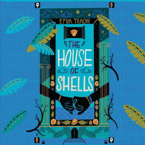 Efua Traoré - The House of Shells