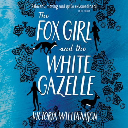 Victoria Williamson - The Fox Girl and the White Gazelle