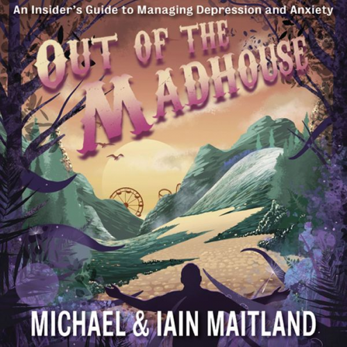 Michael Maitland Ian Maitland - Out of the Madhouse