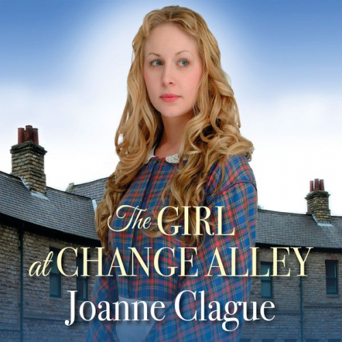 Joanne Clague - The Girl at Change Alley