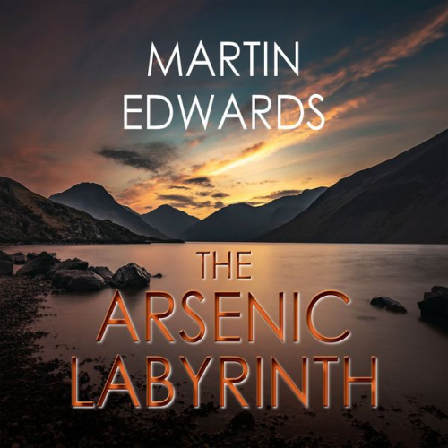 Martin Edwards - The Arsenic Labyrinth