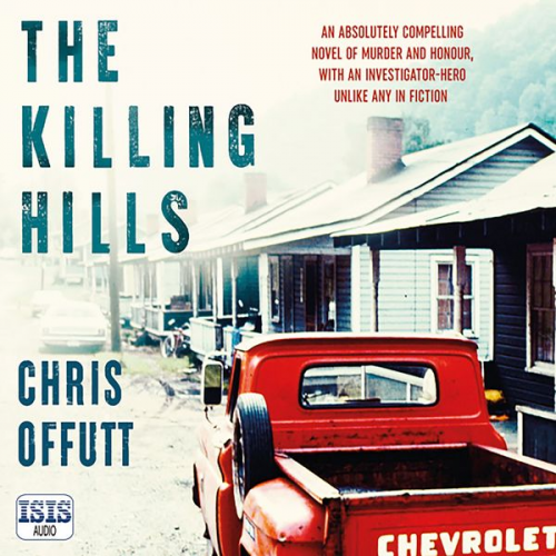 Chris Offutt - The Killing Hills