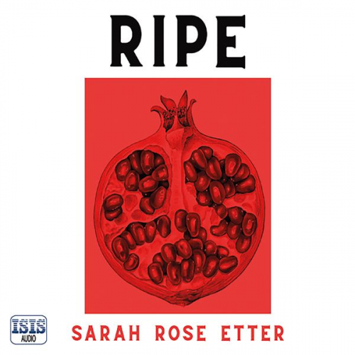 Sarah Rose Etter - Ripe