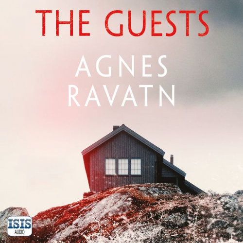 Agnes Ravatn - The Guests