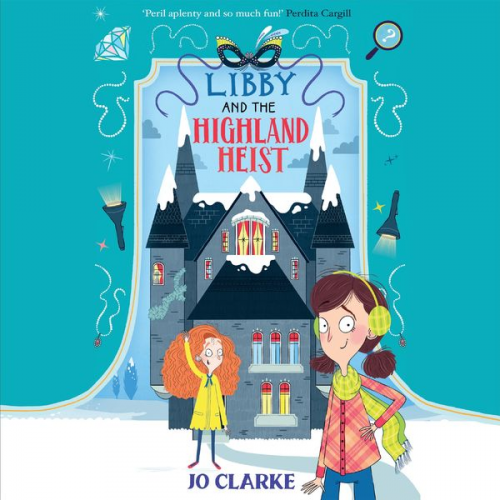 Jo Clarke - Libby and the Highland Heist