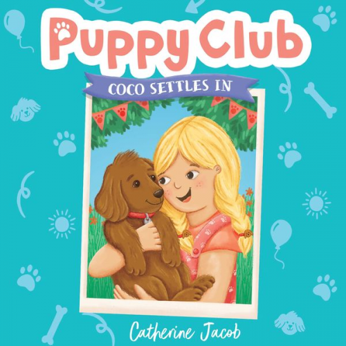 Catherine Jacob - Puppy Club: Coco Settles In