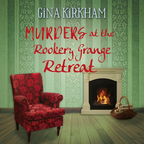 Gina Kirkham - Murders at the Rookery Grange Retreat