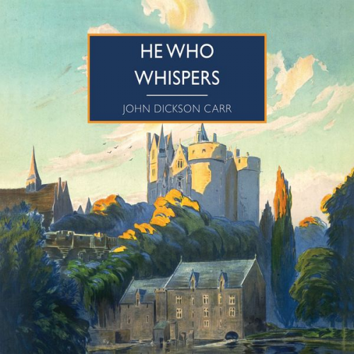 John Dickson Carr - He Who Whispers