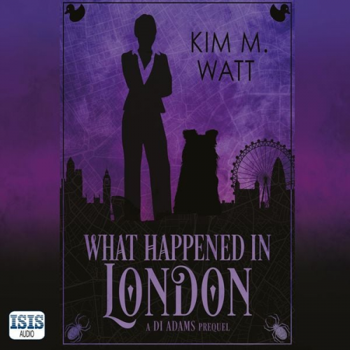 Kim M. Watt - What Happened in London