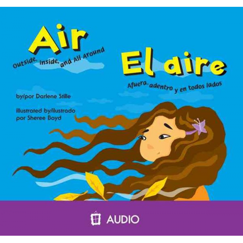 Darlene Stille - Air/El Aire: Outside, Inside, and All Around/Afuera, Adentro y En Todos Lados