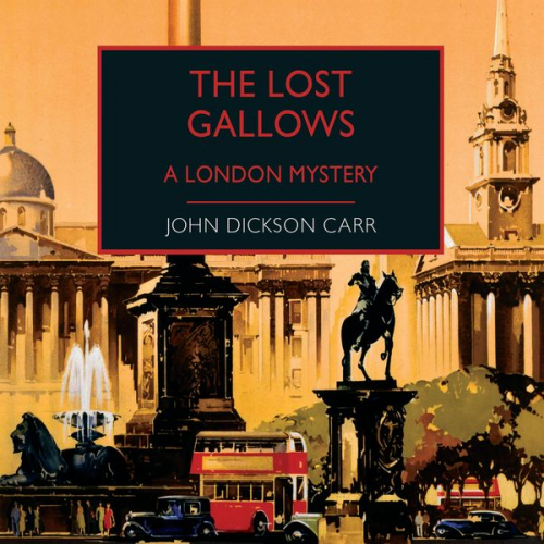 John Dickson Carr - The Lost Gallows